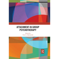 Attachment in Group Psychotherapy - Paperback