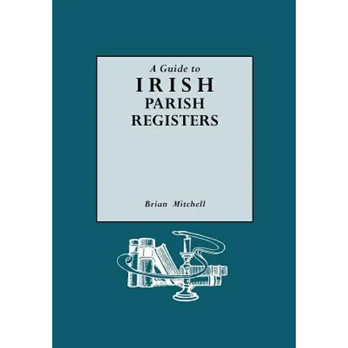Guide to Irish Parish Registers - Paperback
