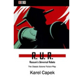 R. U. R.: Rossum's Universal Robots: The Classic Sciene Fiction Play - Paperback