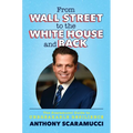 From Wall Street to the White House and Back: The Scaramucci Guide to Unbreakable Resilience - Hardcover