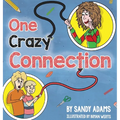 One Crazy Connection - Hardcover