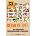 Retro Recipes: The Classic Cookbook of Post-War America - Paperback