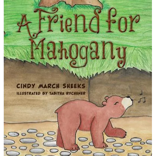 A Friend for Mahogany - Hardcover