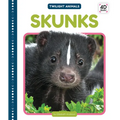 Skunks - Library Binding