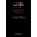 Tender Darkness: A Mary MacLane Sampler - Paperback