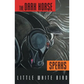 The Dark Horse Speaks - Paperback