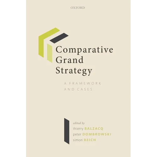 Comparative Grand Strategy: A Framework and Cases - Paperback