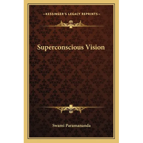 Superconscious Vision - Paperback