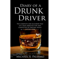 Diary of a Drunk Driver - Paperback
