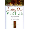 Losing Our Virtue - Paperback