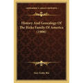 History And Genealogy Of The Ricks Family Of America (1908) - Paperback