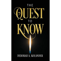 The Quest to Know - Hardcover