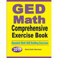GED Math Comprehensive Exercise Book: Abundant Math Skill Building Exercises - Paperback