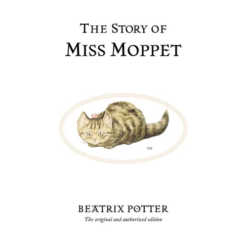 The Story of Miss Moppet - Hardcover