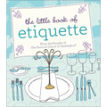 The Little Book of Etiquette - Hardcover