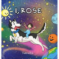 I, Rose - Hardcover