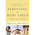 Parenting the Hurt: Helping Adoptive Families Heal and Grow - Paperback