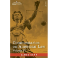 Commentaries on American Law, Volume IV (in four volumes) - Paperback