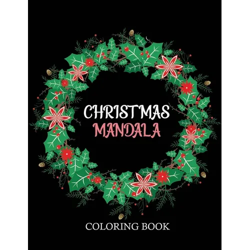 Christmas Mandala coloring book: An adult coloring book - Paperback