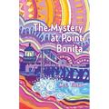 The Mystery at Point Bonita: A Northern California Lighthouse Adventure - Paperback
