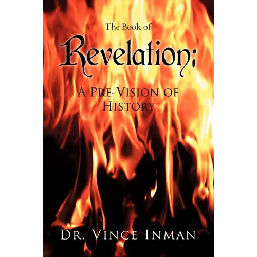 Revelation: A Pre-Vision of History - Paperback