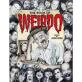 The Book of Weirdo: A Retrospective of R. Crumb's Legendary Humor Comics Anthology - Hardcover