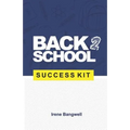 Back 2 School Success Kit: How to support your kids through school. - Paperback