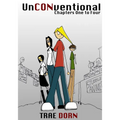 UnCONventional Chapters One to Four: The Collected First Four Volumes of UnCONventional - A Comic About the People Who Run Conventions - Paperback