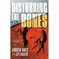 Disturbing the Bones - Hardcover