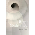 Right Meditation: Five Steps to Reality - Hardcover