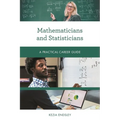 Mathematicians and Statisticians: A Practical Career Guide - Paperback