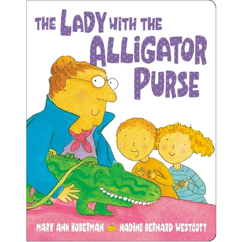The Lady with the Alligator Purse - Board Book
