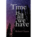 Time Is All We Have - Paperback