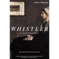 Whistler: A Biography - Paperback