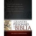 Grandes Personajes de la Biblia: 52 Lecciones Acerca de Cómo Dios Usó Personas Ordinarias Para Lograr Tareas Extraordinarias - Paperback
