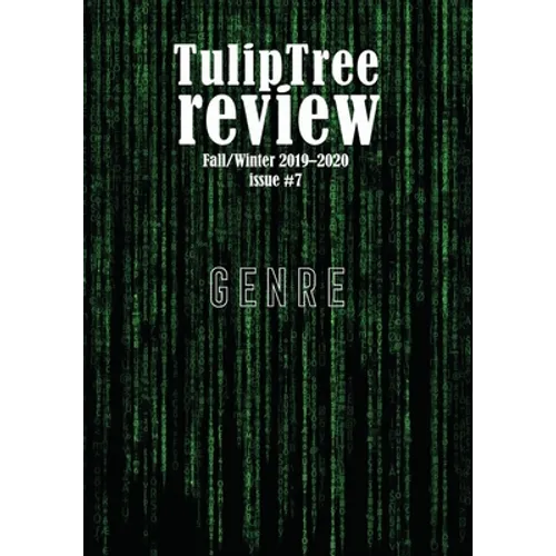 TulipTree Review Fall/Winter 2019-2020 Genre issue #7 - Paperback