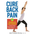 Cure Back Pain: 80 Personalized Easy Exercises for Spinal Training to Improve Posture, Eliminate Tension and Reduce Stress - Paperback