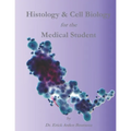Histology & Cell Biology for the Medical Student - Paperback