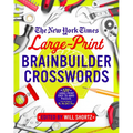 The New York Times Large-Print Brainbuilder Crosswords: 120 Large-Print Easy to Hard Puzzles from the Pages of the New York Times - Paperback