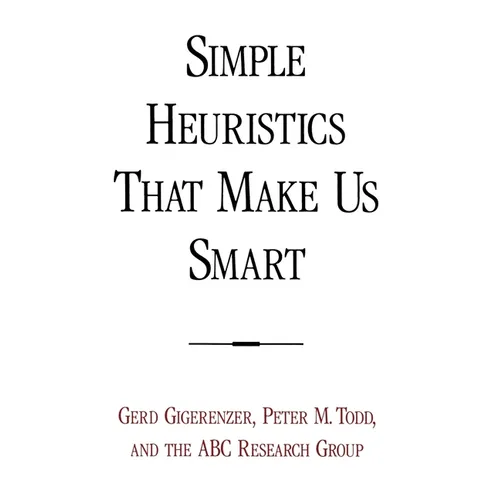 Simple Heuristics That Make Us Smart - Paperback