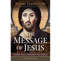 The Message of Jesus Leader Guide: Words That Changed the World - Paperback