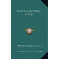 Peach Growing (1918) - Hardcover