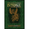 The Stravinsky Intrigue: Fugue & Fable: Book II - Hardcover