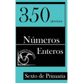 350 Ejercicios de Números Enteros para Sexto de Primaria - Paperback