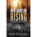 New Babylon Rising: The Emerging End Times World Order - Paperback