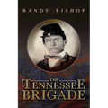 The Tennessee Brigade - Paperback