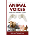 Animal Voices: Letters From Their Hearts to Yours - Paperback