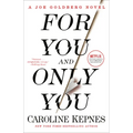 For You and Only You: A Joe Goldberg Novel - Paperback