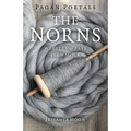 Pagan Portals - The Norns: Weavers of Fate and Magick - Paperback
