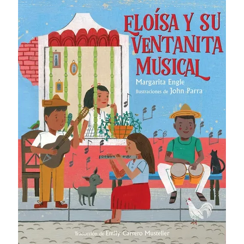 Eloísa Y Su Ventanita Musical (Eloísa's Musical Window) - Hardcover